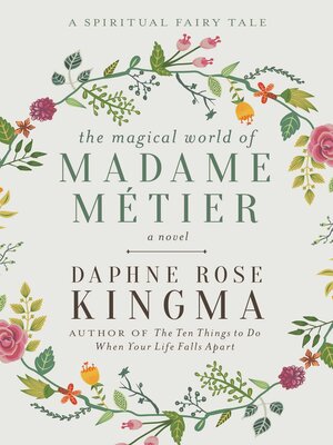 cover image of The Magical World of Madame Métier: a Spiritual Fairy Tale
